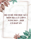 Bộ đề ôn thi học kì 2 môn Địa lý lớp 9 năm 2019 – 2020 có đáp án