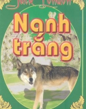 Truyện ngắn Nanh Trắng: Phần 1