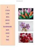 6 Cách làm hoa bằng giấy handmade đơn giản tại nhà