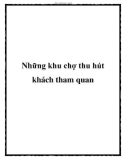 Những khu chợ thu hút khách tham quan