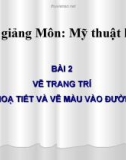 Bài giảng Vẽ tiếp hoạ tiết và vẽ màu vào đường diềm - Mỹ thuật 3 - GV.Bùi Vũ Cầu