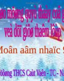 Bài giảng Âm nhạc 9: Tiết 6