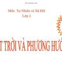 Bài giảng TNXH 2 bài 32: Mặt trời và phương hướng