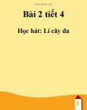 Bài giảng bài 2: Học hát: Lí cây đa - Âm nhạc 7 - GV: T.K.Ngân