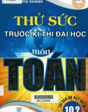 Luyện tập thử sức trước kỳ thi Đại học môn Toán: Phần 1