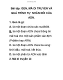 Bài tập: GEN, MÃ DI TRUYỀN VÀ QUÁ TRÌNH TỰ NHÂN ĐÔI CỦA ADN.