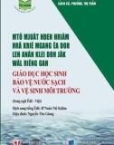 Phương pháp giáo dục học sinh bảo vệ nước sạch và vệ sinh môi trường (Song ngữ Êđê-Việt): Phần 1