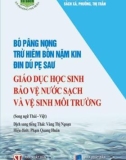 Cách giáo dục học sinh bảo vệ nước sạch và vệ sinh môi trường (Song ngữ Thái-Việt): Phần 1