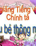 Bài Chính tả: Cậu bé thông minh - Bài giảng điện tử Tiếng việt 3 - GV.Hoàng Thi Thơ