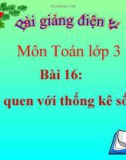 Bài giảng Làm quen với thống kê số liệu - Toán 3 - GV.Ng.P.Hùng