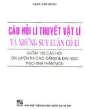 Những suy luận có lí về những câu hỏi lý thuyết Vật lí: Phần 1