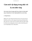 Làm mới vật dụng trong nhà với lọ sơn nhũ vàng