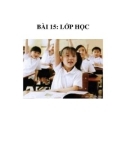 TNXH 1 - BÀI 15: LỚP HỌC