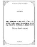 Sáng kiến kinh nghiệm THPT: Một số kinh nghiệm về công tác phát triển Đảng trong học sinh tại trường THPT Phan Thúc Trực