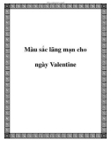 Màu sắc cho ngày Valentine