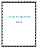 Tìm quà Giáng Sinh cho chàng