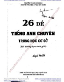 26 đề tiếng anh chuyên trung học cơ sở: phần 1