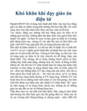 Khó khăn khi dạy giáo án điện tử