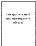 Bài văn mẫu: Nhân ngày 20-11 hãy kể lại kỉ niệm đáng nhớ về thầy cô cũ