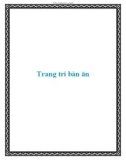 Trang trí bàn ăn