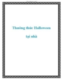 Thưởng thức Halloween tại nhà