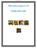 Phá cách trang trí với Giáng sinh xanh