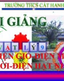 Bài giảng Vật lý 9 bài 62: Điện gió – Điện mặt trời – Điện hạt nhân