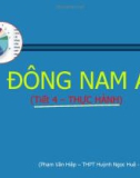 Bài giảng Địa lí lớp 11 – Bài 11: Thực hành tìm hiểu kinh tế đối ngoại của Đông Nam Á