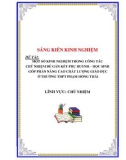 Sáng kiến kinh nghiệm THPT: Một số kinh nghiệm trong công tác chủ nhiệm để gắn kết phụ huynh – học sinh góp phần nâng cao chất lượng giáo dục ở trường THPT Phạm Hồng Thái