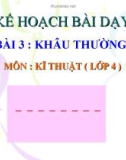 Bài giảng Kỹ thuật 4 bài 3: Khâu thường