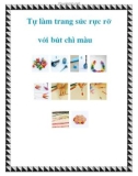 Tự làm trang sức rực rỡ với bút chì màu