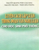 Hướng dẫn luyện tập cách lập luận trong đoạn văn nghị luận cho học sinh phổ thông: Phần 1