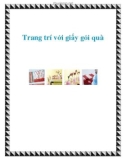 Trang trí với giấy gói quà