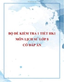 Bộ 4 đề kiểm tra 1 tiết học kì 1 môn Lịch sử lớp 8 có đáp án