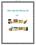 May hộp bút không cần vải