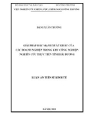 Luận án Tiến sĩ Kinh tế: Giải pháp đẩy mạnh xuất khẩu của các doanh nghiệp trong khu công nghiệp: Nghiên cứu thực tiễn tỉnh Hải Dương