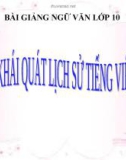 Bài giảng Ngữ văn10 tuần 21 bài: Khái quát lịch sử tiếng Việt