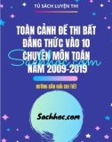 Toàn cảnh toán bất đẳng thức, cực trị vào 10 chuyên môn Toán giai đoạn 2009-2019