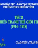 Bài giảng môn Lịch sử lớp 11 – Bài 13: Chiến tranh thế giới thứ nhất (1914-1918)