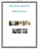 Đội mũ len, quấn dây thừng cho hoa