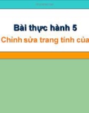 Bài giảng thực hành 5: Chỉnh sửa trang tính của em - Tin lớp 7