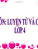 Bài giảng môn Tiếng Việt lớp 4 năm học 2020-2021 - Tuần 27: Luyện từ và câu Câu khiến (Trường Tiểu học Thạch Bàn B)