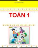 Bài giảng môn Toán lớp 1 sách Cánh diều năm học 2021-2022 - Bài 20: Luyện tập (Trường Tiểu học Ái Mộ B)