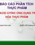 Đề tài: ACID CITRIC ỨNG DỤNG TRONG HÓA THỰC PHẨM