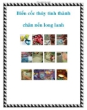 Biến cốc thủy tinh thành chân nến long lanh