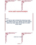 Sáng kiến kinh nghiệm THPT: Vận dụng một số phương pháp dạy học phát triển năng lực trong tổ chức hoạt động dạy học một số chủ đề của môn Toán THPT