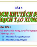 Bài giảng Công nghệ 12 bài 8: Mạch khuếch đại mạch tạo xung