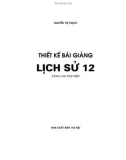 Lịch sử 12 - Thiết kế bài giảng nâng cao Tập 1