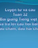 Bài LTVC: Đặt và trả lời câu hỏi Bằng gì? Dấu chấm - Bài giảng điện tử Tiếng việt 3 - GV.Hoàng Thi Thơ