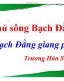 Bài giảng Ngữ văn 10: Phú sông Bạch Đằng